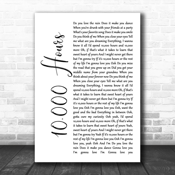 Dan + Shay & Justin Bieber 10,000 Hours White Script Song Lyric Wall Art Print