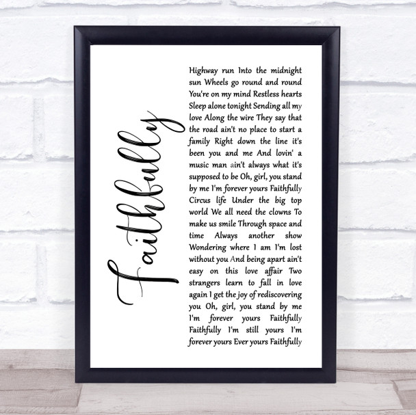 Journey Faithfully White Script Song Lyric Wall Art Print