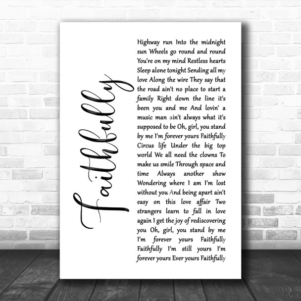 Journey Faithfully White Script Song Lyric Wall Art Print