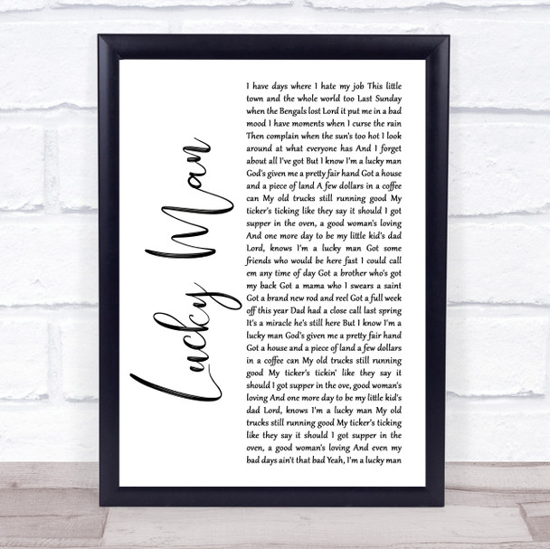 Montgomery Gentry Lucky Man White Script Song Lyric Wall Art Print