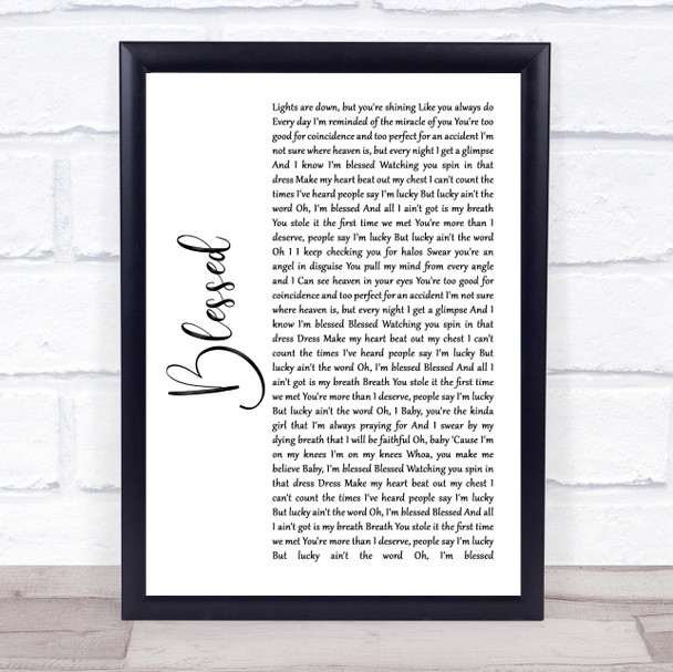 Thomas Rhett Blessed White Script Song Lyric Wall Art Print