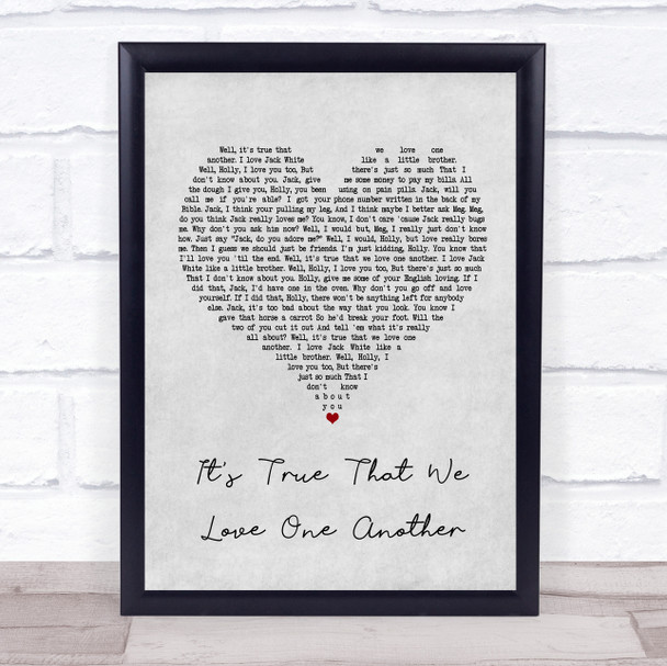 The White Stripes It's True That We Love One Another Grey Heart Song Lyric Music Wall Art Print