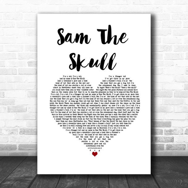 Alastair McDonald Sam The Skull White Heart Song Lyric Print