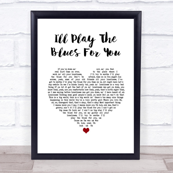 Albert King I'll Play The Blues For You White Heart Song Lyric Print