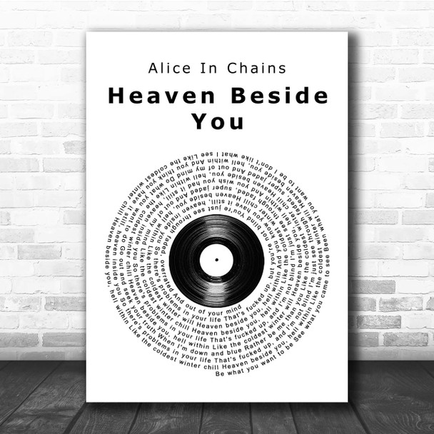 Alice In Chains Heaven Beside You Vinyl Record Song Lyric Print