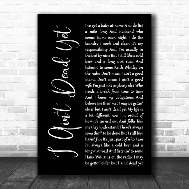 Ashton Shepherd I Ain't Dead Yet Black Script Song Lyric Print