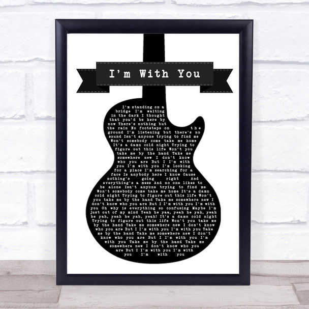 Avril Lavigne I'm With You Black & White Guitar Song Lyric Print