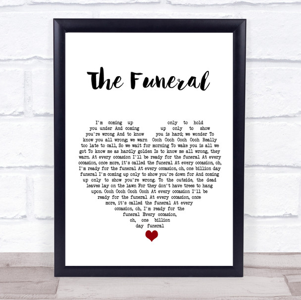 Band Of Horses The Funeral White Heart Song Lyric Print