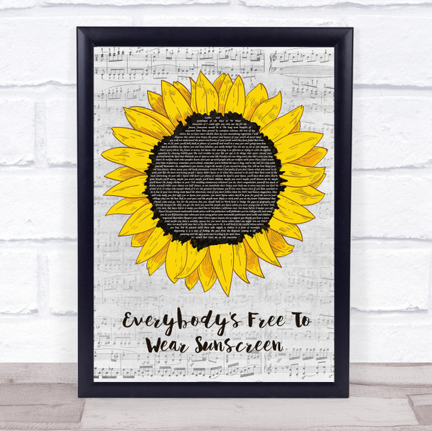 Baz Luhrmann Everybody's Free To Wear Sunscreen Grey Script Sunflower Song Lyric Print