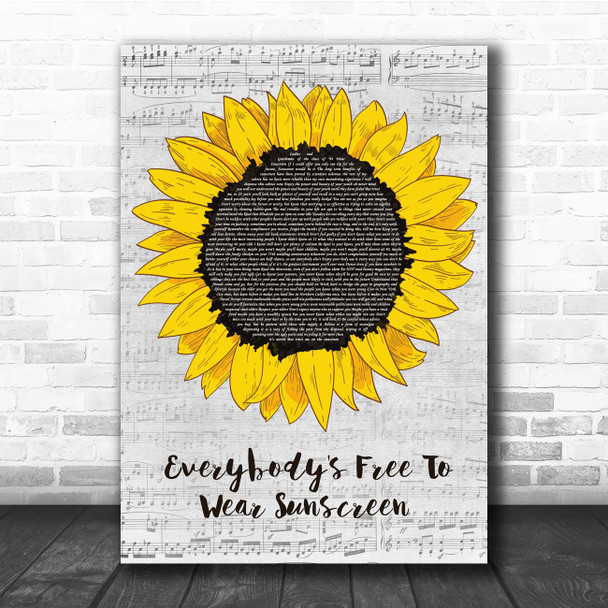 Baz Luhrmann Everybody's Free To Wear Sunscreen Grey Script Sunflower Song Lyric Print