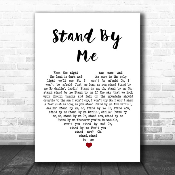 Ben E King Stand By Me White Heart Song Lyric Print