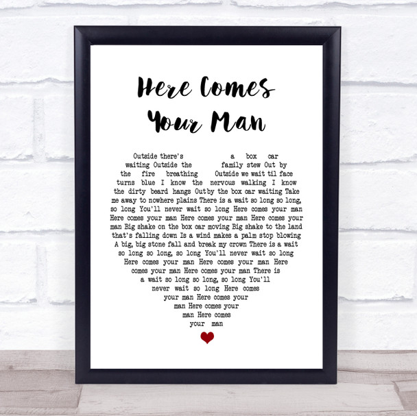 Pixies Here Comes Your Man Heart Song Lyric Music Wall Art Print