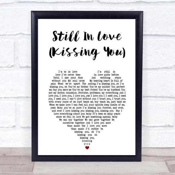 Beyonce Still In Love (Kissing You) White Heart Song Lyric Print