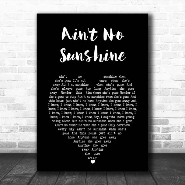 Bill Withers Ain't No Sunshine Black Heart Song Lyric Print