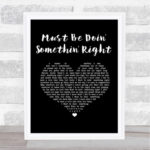 Billy Currington Must Be Doin' Somethin' Right Black Heart Song Lyric Print