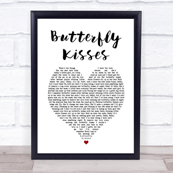 Bob Carlisle Butterfly Kisses White Heart Song Lyric Print