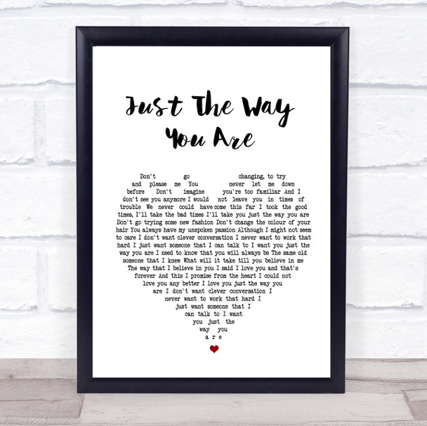 Billy Joel Just The Way You Are Heart Song Lyric Music Wall Art Print