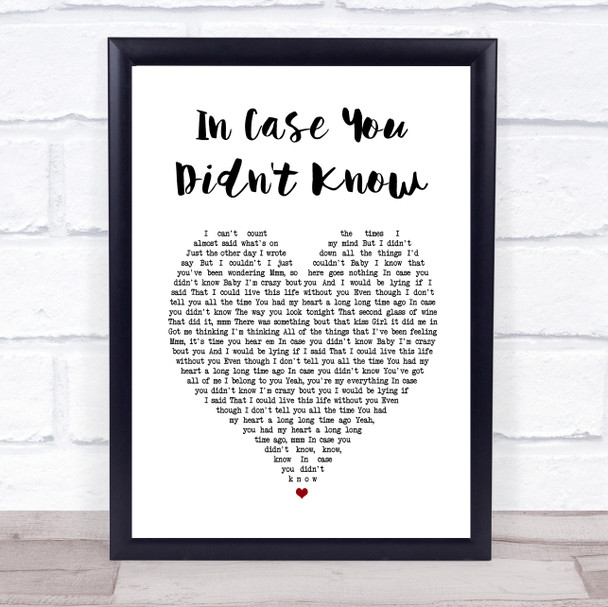 Brett Young In Case You Didn't Know Heart Song Lyric Music Wall Art Print