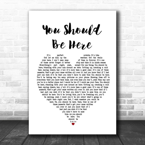 Cole Swindell You Should Be Here Heart Song Lyric Music Wall Art Print