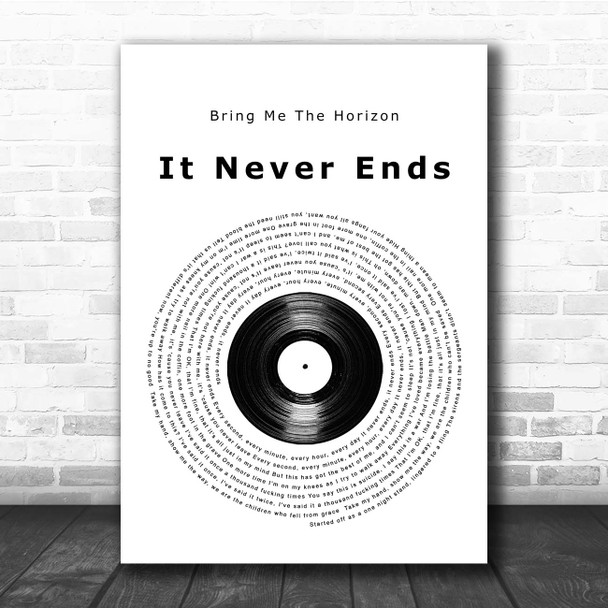 Bring Me The Horizon It Never Ends Vinyl Record Song Lyric Print