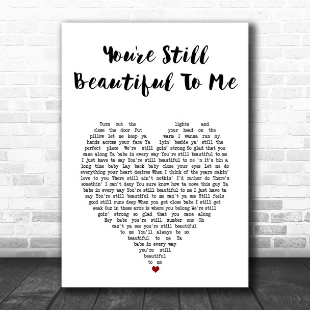 Bryan Adams You're Still Beautiful To Me White Heart Song Lyric Print