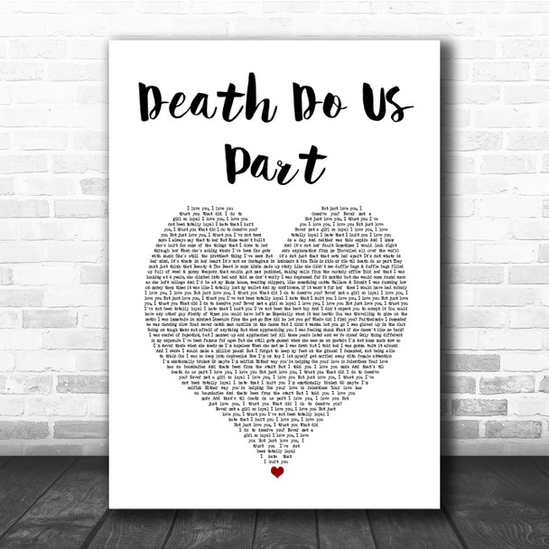 Bugzy Malone Death Do Us Part White Heart Song Lyric Print