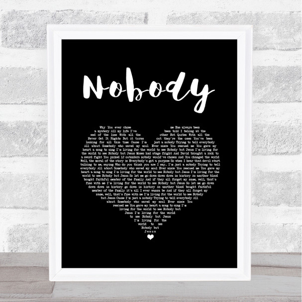 Casting Crowns Nobody Black Heart Song Lyric Print