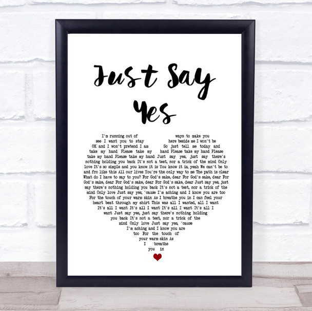 Snow Patrol Just Say Yes Heart Song Lyric Music Wall Art Print