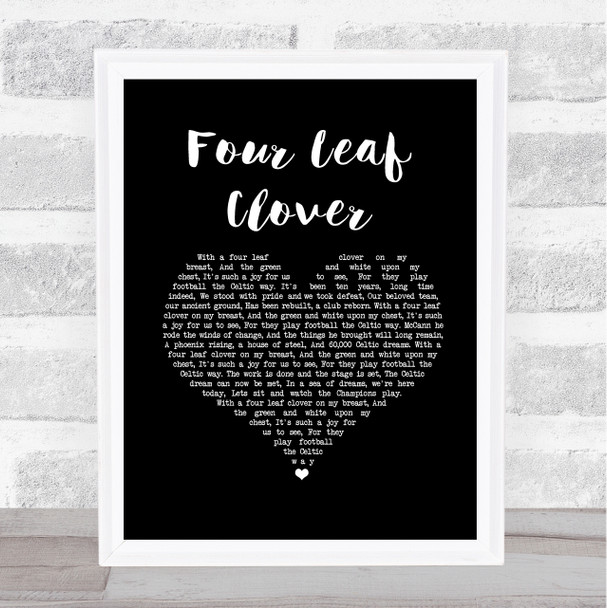 Celtic Songs Glasgow Celtic FC Four Leaf Clover Black Heart Song Lyric Print