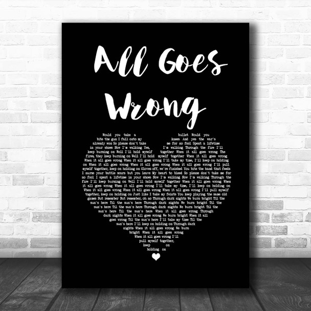 Chase & Status All Goes Wrong Black Heart Song Lyric Print