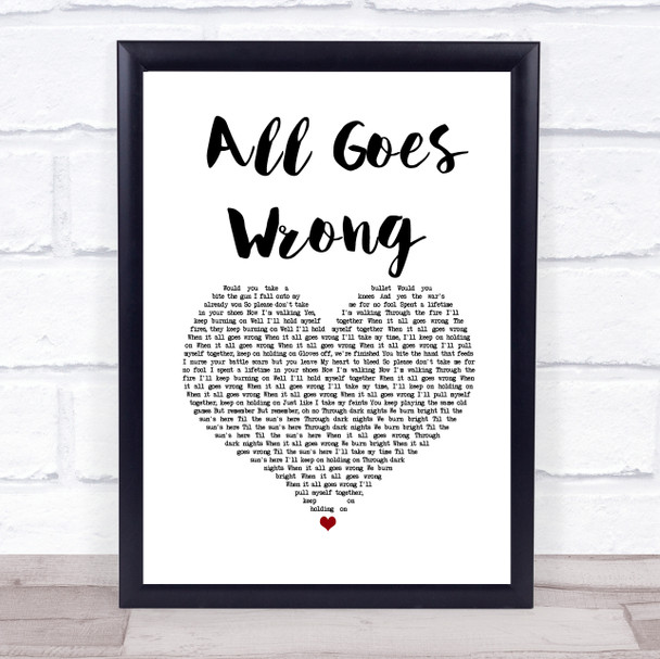 Chase & Status All Goes Wrong White Heart Song Lyric Print