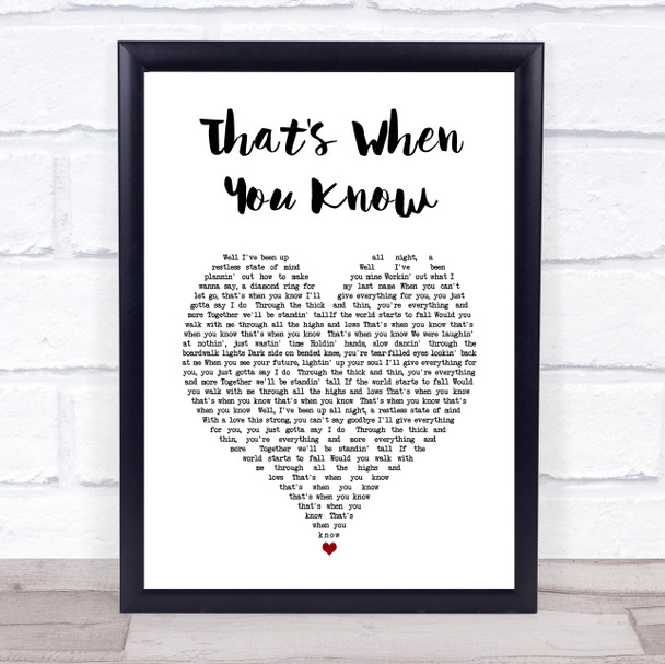 Chris Chuck Band That's When You Know White Heart Song Lyric Print