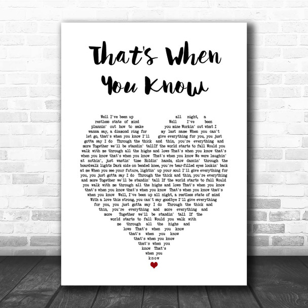 Chris Chuck Band That's When You Know White Heart Song Lyric Print