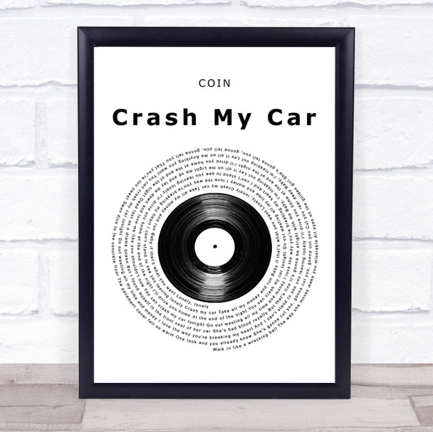 COIN Crash My Car Vinyl Record Song Lyric Print