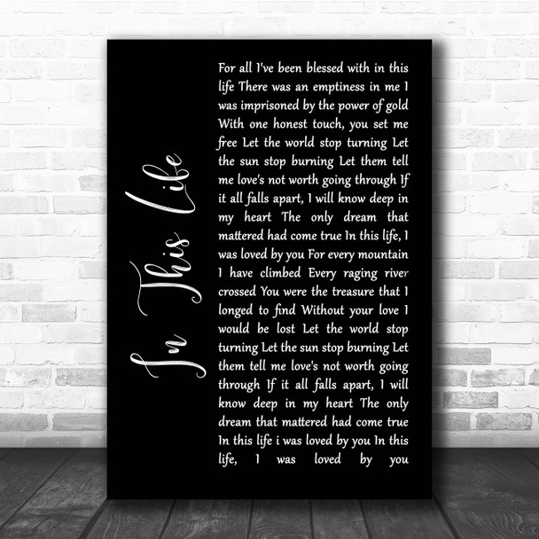 Collin Raye In This Life Black Script Song Lyric Print