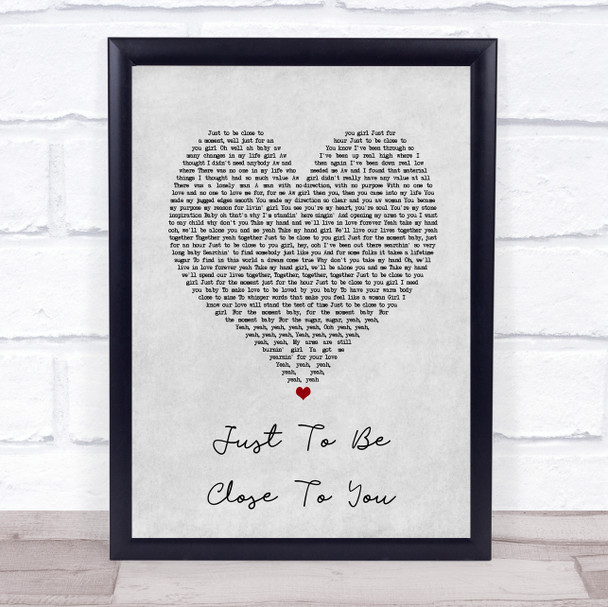 Commodores Just To Be Close To You Grey Heart Song Lyric Print