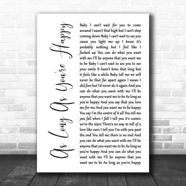 Cub Sport As Long As You're Happy White Script Song Lyric Print