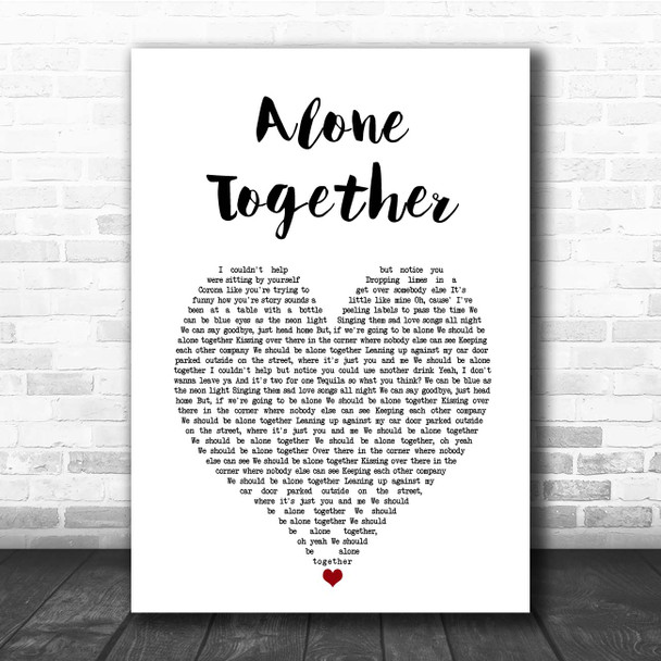 Dan + Shay Alone Together White Heart Song Lyric Print