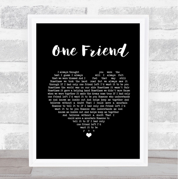 Dan Seals One Friend Black Heart Song Lyric Print