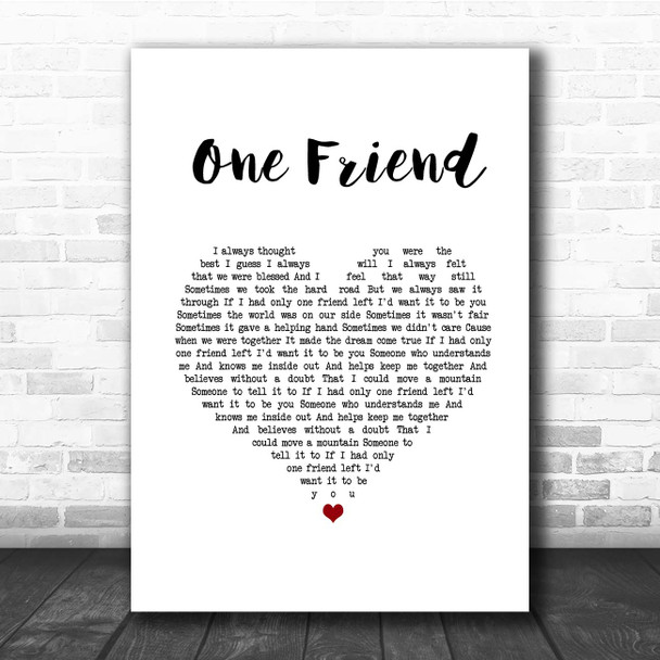 Dan Seals One Friend White Heart Song Lyric Print