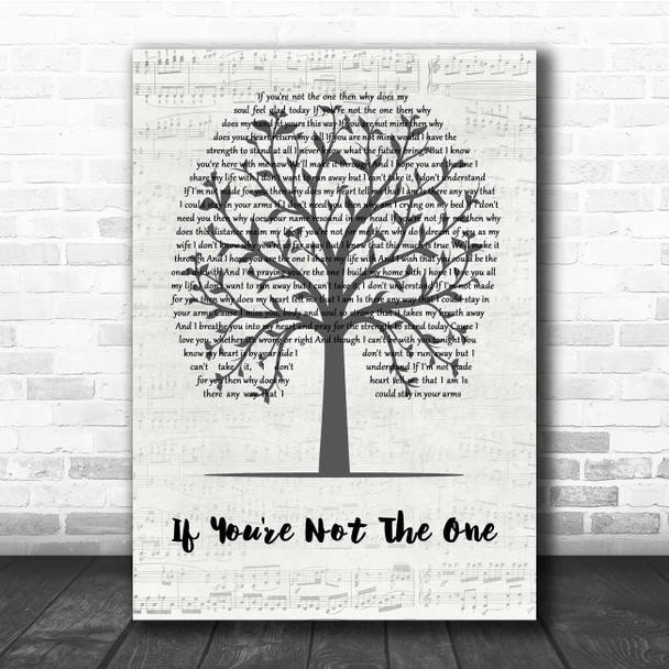 Daniel Bedingfield If You're Not The One Music Script Tree Song Lyric Print