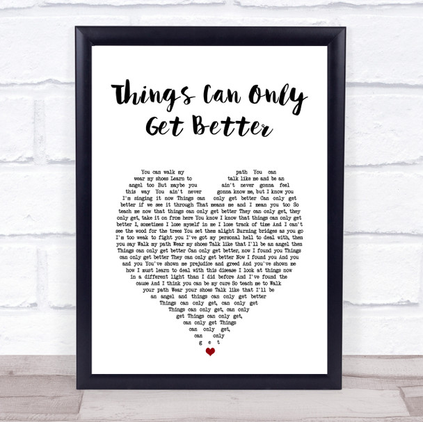 Dream Things Can Only Get Better White Heart Song Lyric Print