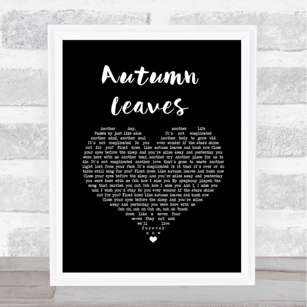 Ed Sheeran Autumn Leaves Black Heart Song Lyric Print