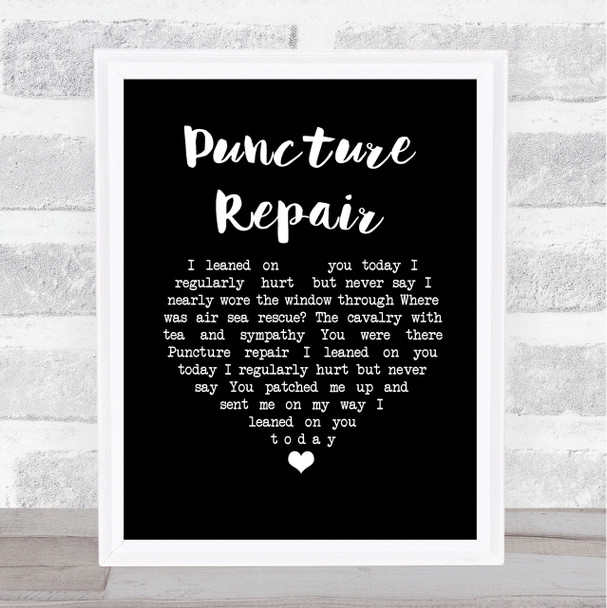 Elbow Puncture Repair Black Heart Song Lyric Print