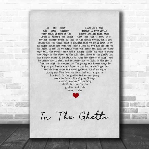 Elvis Presley In The Ghetto Grey Heart Song Lyric Print