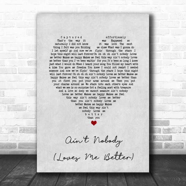 Felix Jaehn Ain't Nobody (Loves Me Better) Grey Heart Song Lyric Print