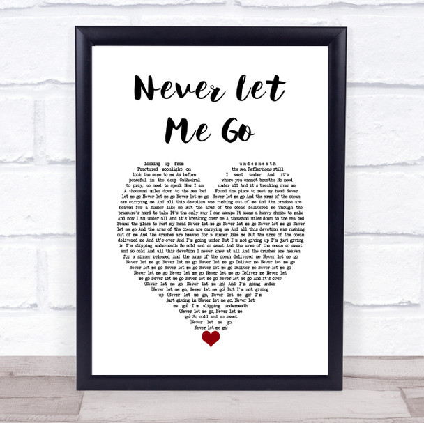 Florence + The Machine Never Let Me Go White Heart Song Lyric Print