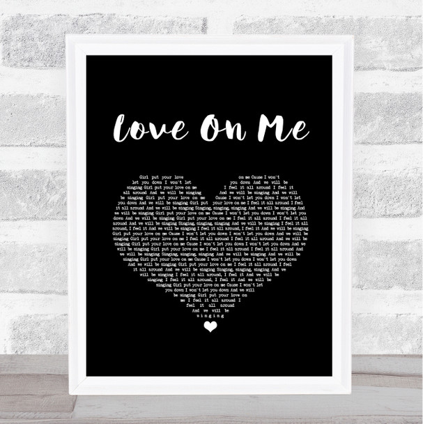 Galantis with Hook N Sling Love On Me Black Heart Song Lyric Print