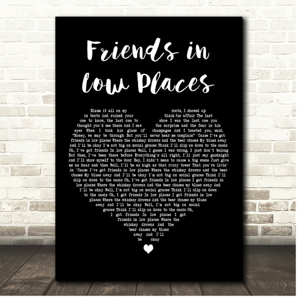 Garth Brooks Friends in Low Places Black Heart Song Lyric Print