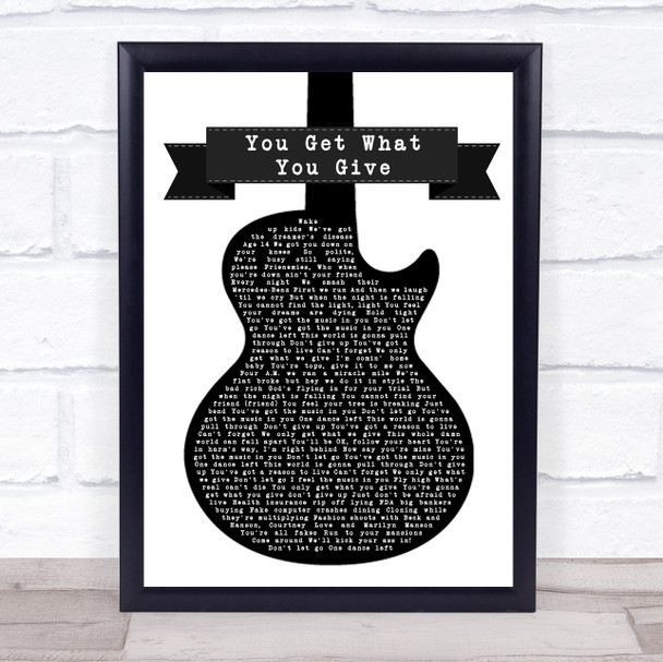 New Radicals You Get What You Give Black & White Guitar Song Lyric Music Wall Art Print